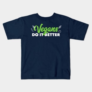 Vegans Do It Better Cute Funny Vegetarian No Meat Kids T-Shirt